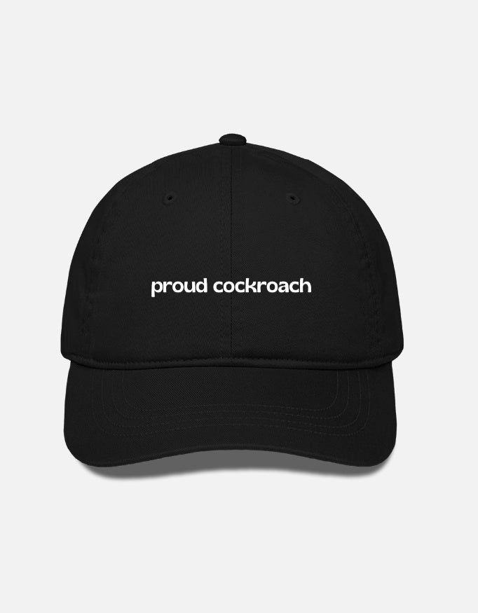 Proud Cockroach - Black Cap