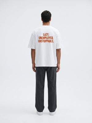 Lazy. Unemployed. Unstoppable. Oversized T-Shirt