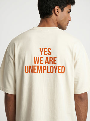 Yes We Are Unemployed Unisex Oversized Classic T-Shirt