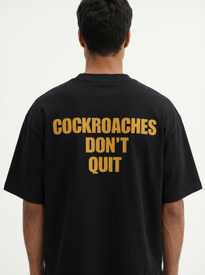 Cockroaches Don't Quit Unisex Oversized Classic T-Shirt