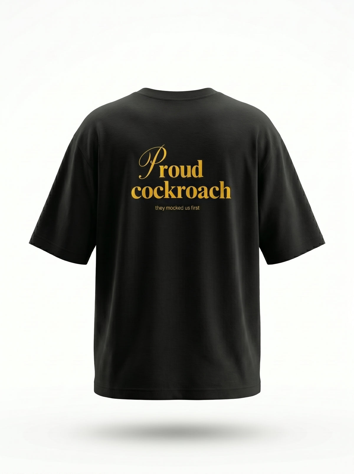 Proud Cockroach - Oversized Black T Shirt